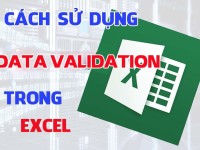 Sử dụng Data Validation để tạo List và Kiểm tra dữ liệu nhập